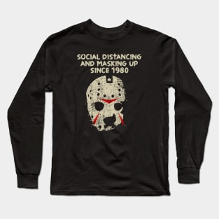 SOCIAL DISTANCING AND MASKING ON FRIDAYS Long Sleeve T-Shirt
